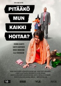 Pitääkö Mun Kaikki Hoitaa? (2012) - poster