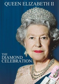 Queen Elizabeth II: The Diamond Celebration (2012) - poster