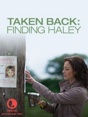 Taken Back: Finding Haley (2012) - poster