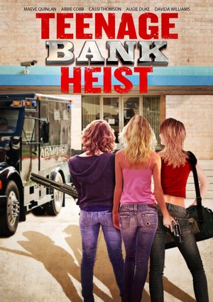 Teenage Bank Heist (2012) - poster
