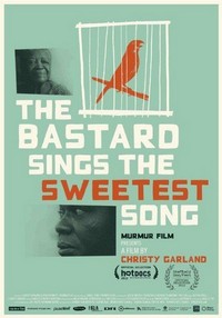 The Bastard Sings the Sweetest Song (2012) - poster