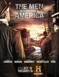 The Men Who Built America (2012) - poster