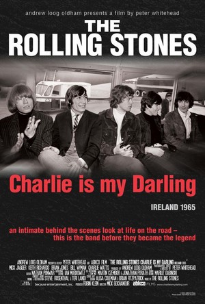 The Rolling Stones: Charlie Is My Darling - Ireland 1965 (2012) - poster
