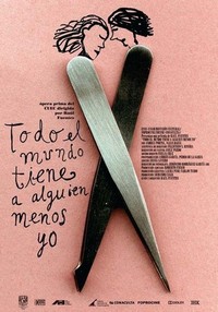 Todo el Mundo Tiene a Alguien Menos Yo (2012) - poster