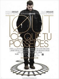 Tout Ce Que Tu Possèdes (2012) - poster