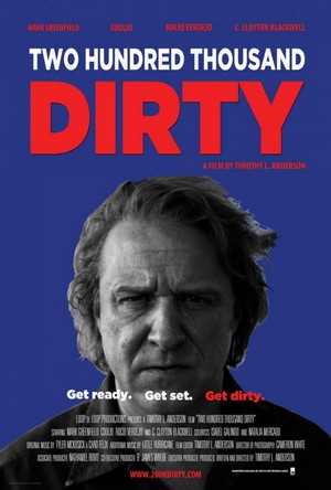 Two Hundred Thousand Dirty (2012) - poster