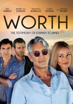 Worth: The Testimony of Johnny St. James (2012) - poster