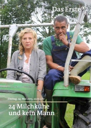 24 Milchkühe und kein Mann (2013) - poster