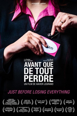 Avant Que de Tout Perdre (2013) - poster