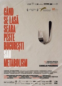 Când Se Lasa Seara Peste Bucuresti sau Metabolism (2013) - poster