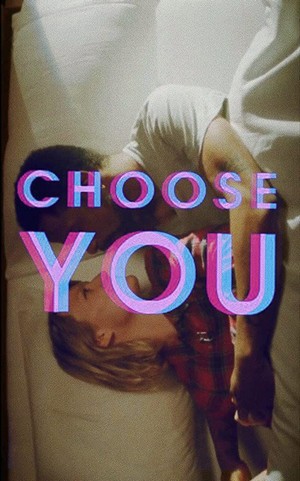 Choose You (2013) - poster