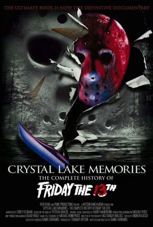 Crystal Lake Memories: The Complete History of Friday the 13th (2013) - poster