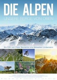 Die Alpen - Unsere Berge von Oben (2013) - poster