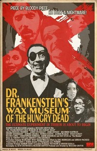 Dr. Frankenstein's Wax Museum of the Hungry Dead (2013) - poster