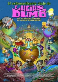 El Extraordinario Viaje de Lucius Dumb (2013) - poster