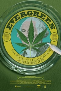 Evergreen: The Road to Legalization in Washington (2013) - poster