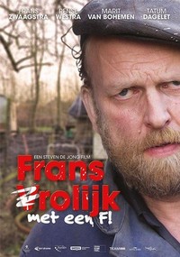Frans Frolijk (met een F!) (2013) - poster