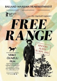 Free Range/Ballaad Maailma Heakskiitmisest (2013) - poster