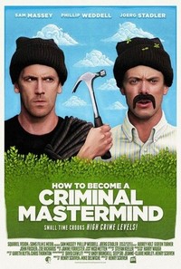 How to Become a Criminal Mastermind (2013) - poster