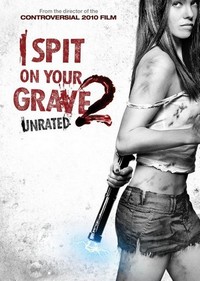 I Spit on Your Grave 2 (2013) - poster