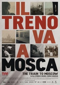 Il Treno Va a Mosca (2013) - poster