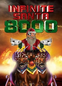 Infinite Santa 8000 (2013) - poster