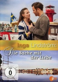 Inga Lindström - Die Sache mit der Liebe (2013) - poster