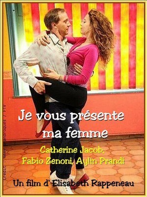 Je Vous Présente Ma Femme (2013) - poster