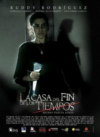 La Casa del Fin de los Tiempos (2013) - poster