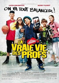 La Vraie Vie des Profs (2013) - poster