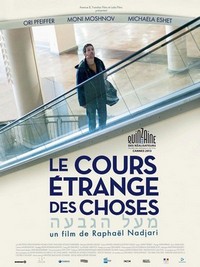 Le Cours Étrange des Choses (2013) - poster