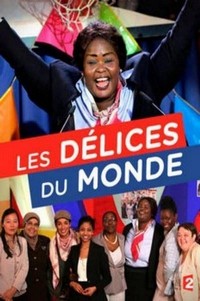 Les Délices du Monde (2013) - poster