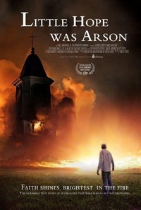 Little Hope Was Arson (2013) - poster