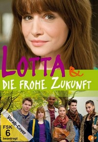 Lotta & die Frohe Zukunft (2013) - poster