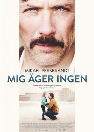 Mig Äger Ingen (2013) - poster