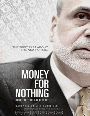 Money for Nothing: Inside the Federal Reserve (2013) - poster