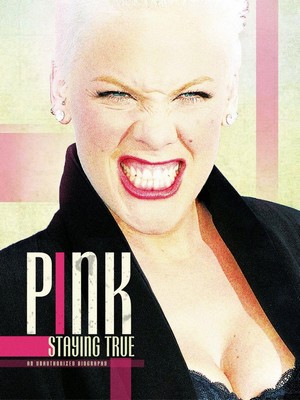 Pink: Staying True (2013) - poster