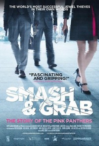 Smash & Grab: The Story of the Pink Panthers (2013) - poster