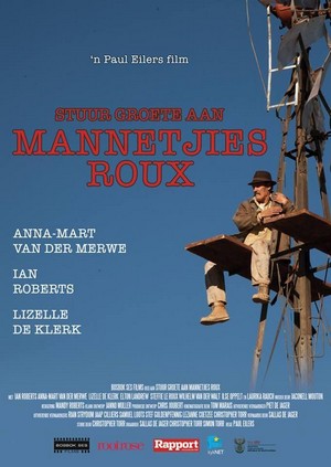 Stuur Groete aan Mannetjies Roux (2013) - poster