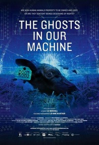 The Ghosts in Our Machine (2013) - poster