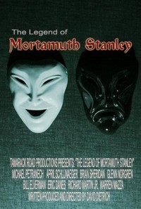 The Legend of Mortamuth Stanley (2013) - poster