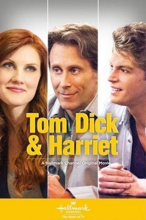 Tom Dick & Harriet (2013) - poster
