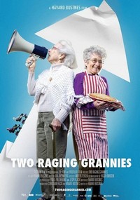 Two Raging Grannies (2013) - poster