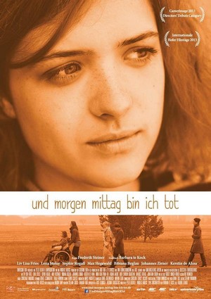 Und Morgen Mittag Bin Ich Tot (2013) - poster