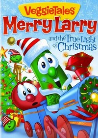 VeggieTales: Merry Larry and the True Light of Christmas (2013) - poster