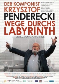 Wege durchs Labyrinth - Der Komponist Krzysztof Penderecki (2013) - poster