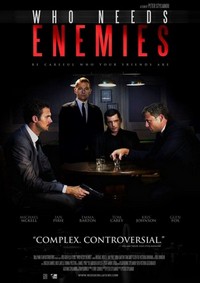 Who Needs Enemies (2013) - poster