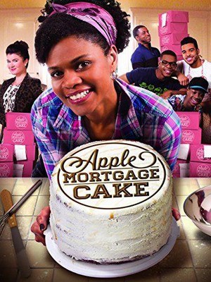 Apple Mortgage Cake (2014) - poster