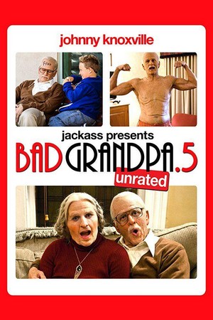 Bad Grandpa .5 (2014) - poster