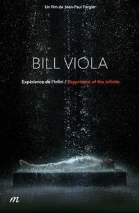 Bill Viola, Expérience de l'Infini (2014) - poster